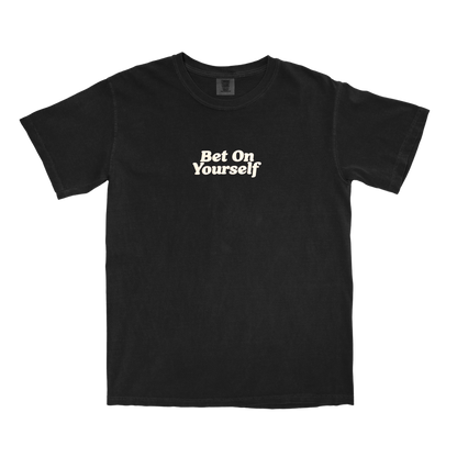 BET ON YOURSELF TEE