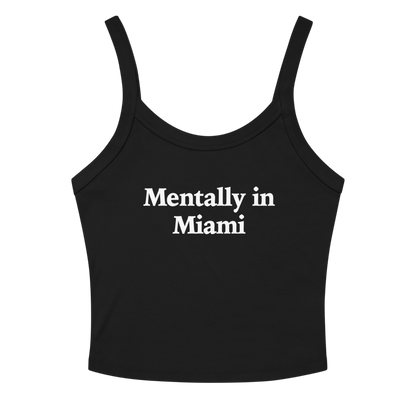 MENTALLY IN MIAMI TANK