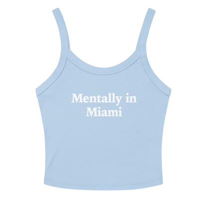 MENTALLY IN MIAMI TANK