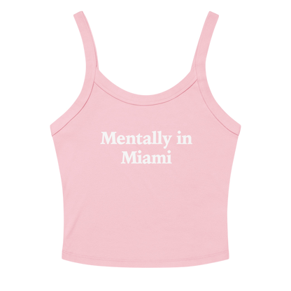 MENTALLY IN MIAMI TANK