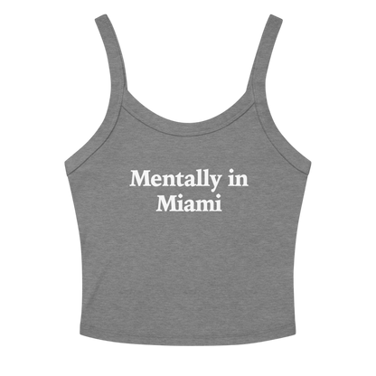 MENTALLY IN MIAMI TANK