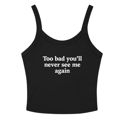 TOO BAD TANK